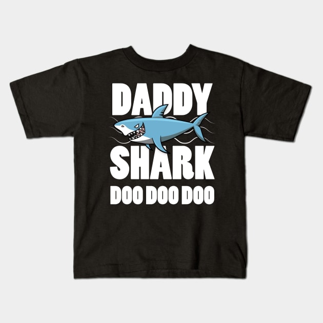 Daddy Shark Doo Doo Great Gift For Father Kids T-Shirt by BlackRavenOath